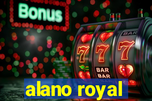 alano royal